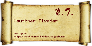 Mauthner Tivadar névjegykártya